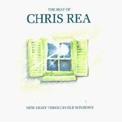 Chris Rea : New Light Through Old Windows